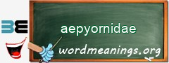 WordMeaning blackboard for aepyornidae